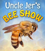 Uncle Jer's Bee Show