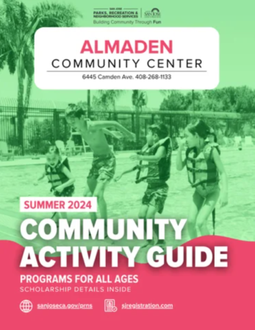 Almaden Community Center Summer 2024 Activity Guide 